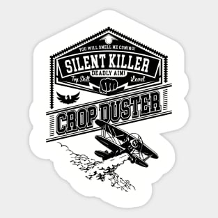 Crop Duster Airplane Silent Killer Funny College Humor Sticker